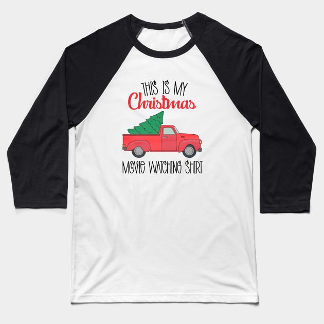 This is My Christmas Movie Watching Baseball T-Shirt by SrboShop